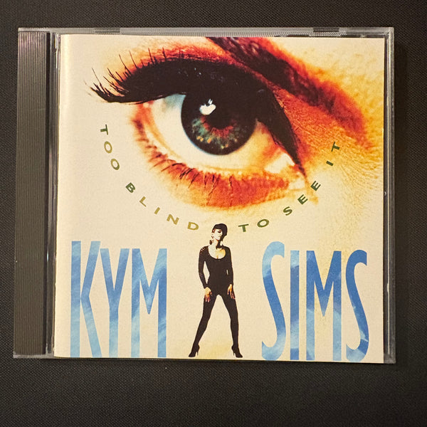 CD Kym Sims 'Too Blind To See It' (1992) 90s dance music