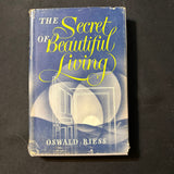 BOOK Oswald Riess 'Secret of Beautiful Living' (1953) HC Christian love self-help