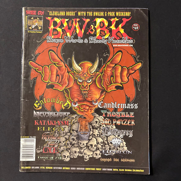 MAGAZINE Brave Words and Bloody Knuckles No. 69 May 2003 Entombed, Candlemass, Trouble, Nevermore