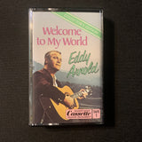 CASSETTE Eddy Arnold 'Welcome To My World' [Tape 1] (1975) Make the World Go Away