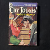 BOOK Irving Shulman 'Cry Tough!' (1950) PB fiction Avon