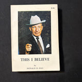 BOOK Donald D. Day 'This I Believe' (1970) PB views on society, religion, morals