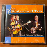 CD Cumberland Trio 'Back Where We Began' (2005) 2-disc southern folk reunion concert