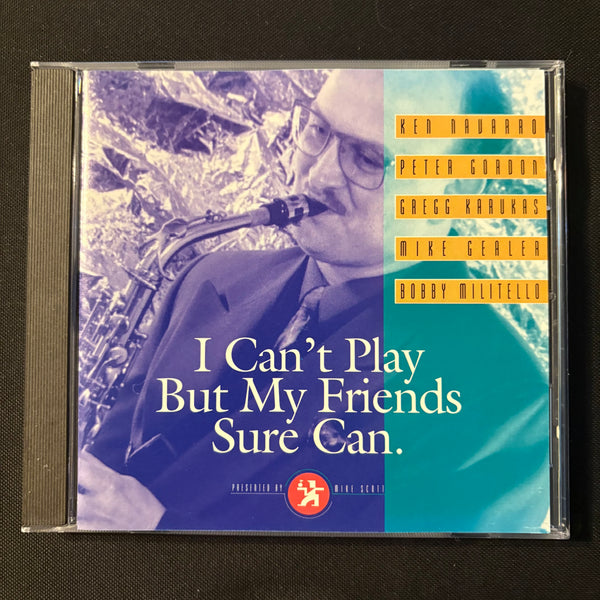 CD I Can't Play But My Friends Sure Can (1993) Mike Scott Toledo Jazz WLQR Ken Navarro, Peter Gordon