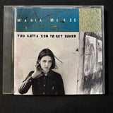 CD Maria McKee 'You Gotta Sin To Get Saved' (1993) I'm Gonna Soothe You
