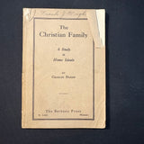 BOOK Charles Darsie 'The Christian Family: A Study In Home Ideals' (1924) PB