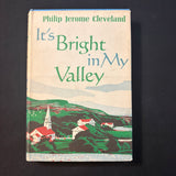 BOOK Philip Jerome Cleveland 'It's Bright In My Valley' (1962) HC country church ministry memoir