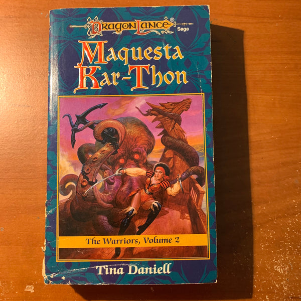 BOOK Tina Daniell 'Dragonlance: Maquesta Kar-Thon' (1995) Warriors Volume Two