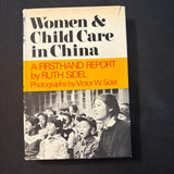 BOOK Ruth Sidel 'Women and Child Care In China: A Firsthand Report' (1972) HC