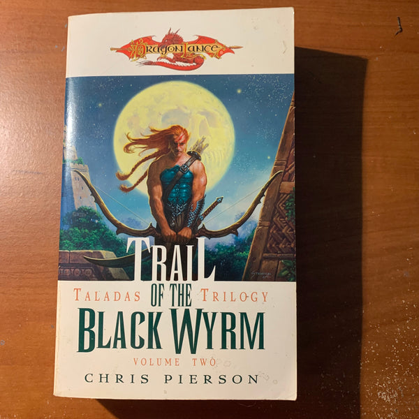 BOOK Chris Pierson 'Dragonlance: Trail of the Black Wyrm' (2006) Taladas Trilogy Volume Two