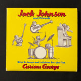 CD Jack Johnson and Friends 'Sing-a-longs and Lullabies For the Film Curious George' (2005)
