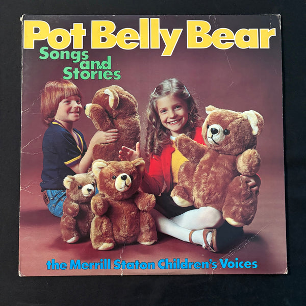 LP Merrill Staton Children's Voices 'Pot Belly Bear: Songs and Stories' (1980) VG+/VG kids vinyl record