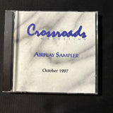 CD Crossroads Airplay Sampler October (1997) Christian radio DJ promo Talley Trio, Crossmen