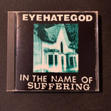 CD Eyehategod 'In the Name of Suffering' (1992) New Orleans sludge grind metal