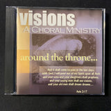 CD Visions - A Choral Ministry 'Around the Throne' Chicago area praise worship gospel