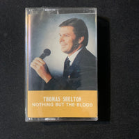 CASSETTE Thomas Shelton 'Nothing But the Blood' Zanesville Ohio gospel singer