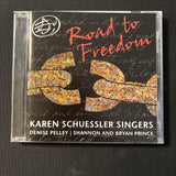 CD Karen Schuessler Singers, Denise Pulley, Shannon and Bryan Prince 'Road To Freedom' (2009)