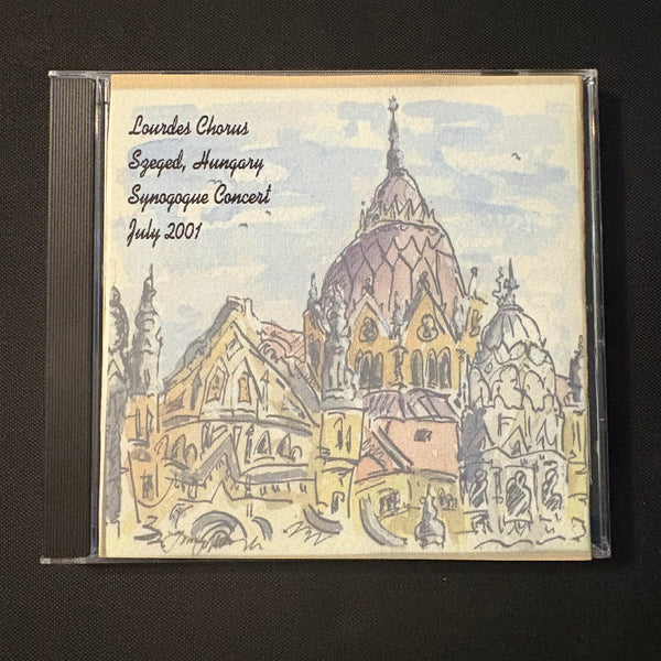 CD Lourdes College Chorus Szeged, Hungary Synagogue Concert July 2001
