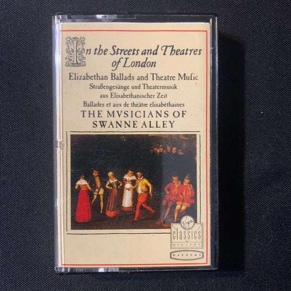 CASSETTE Musicians of Swanne Alley 'In the Streets and Theatres of London: Elizabethan Ballads and Folk Music' (1989)