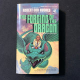 BOOK Robert Don Hughes 'The Forging Of the Dragon' (1989) PB fantasy Wizard and Dragon