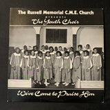 LP Russell Memorial C.M.E. Church Youth Choir 'We've Come To Praise Him' (1985) Durham NC