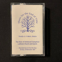 CASSETTE Choir of Immanuel Evangelical Lutheran Church 'Music For the End of Time' (1997) Timothy G.R. Welch