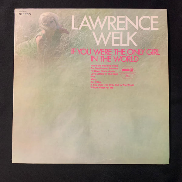 LP Lawrence Welk 'If You Were the Only Girl In the World' (1969) VG/VG+ easy listening vinyl record
