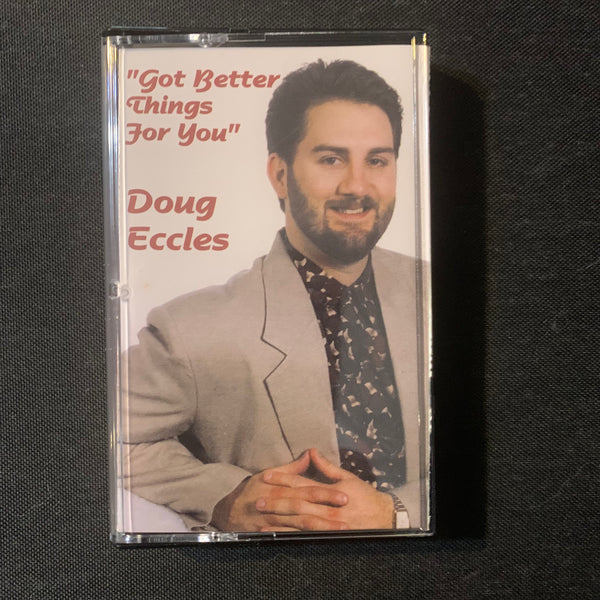 CASSETTE Doug Eccles 'Got Better Things For You' (1993) Christian