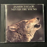 CD James Taylor 'Never Die Young' (1988) Sweet Potato Pie! Runaway Boy!