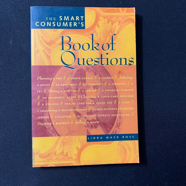 BOOK Linda Mack Ross 'Smart Consumer's Book of Questions' 1996 PB buyer's guide