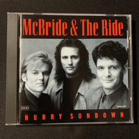 CD McBride and the Ride 'Hurry Sundown' (1993) Love On the Loose, Heart On the Run