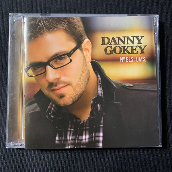 CD Danny Gokey 'My Best Days' (2010) I Will Not Say Goodbye, It's Only