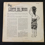 LP South Seacombers 'South Sea Moods' (1958) tropical island Pacific sounds
