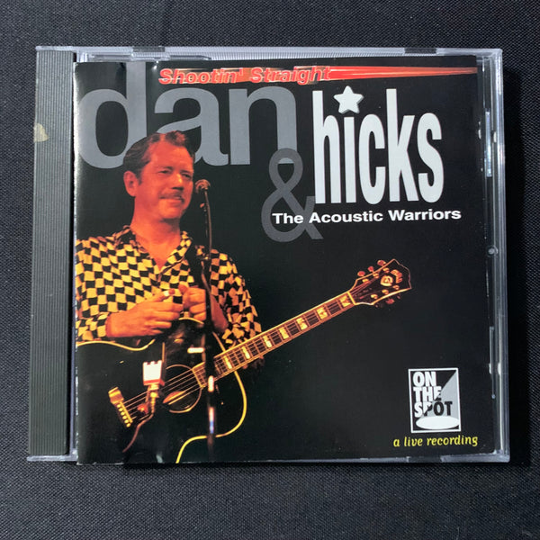 CD Dan Hicks and the Acoustic Warriors 'Shootin' Straight' (1994) Barstool Boogie