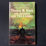 BOOK Thomas M. Disch 'One Hundred and Two H-Bombs' (1971) PB science fiction