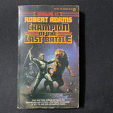 BOOK Robert Adams 'Champion of the Last Battle' (1983) PB fantasty Horseclans #11