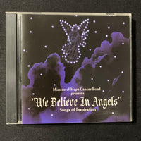 CD Mission Of Hope Cancer Fund 'We Believe In Angels: Songs of Inspiration' 1999