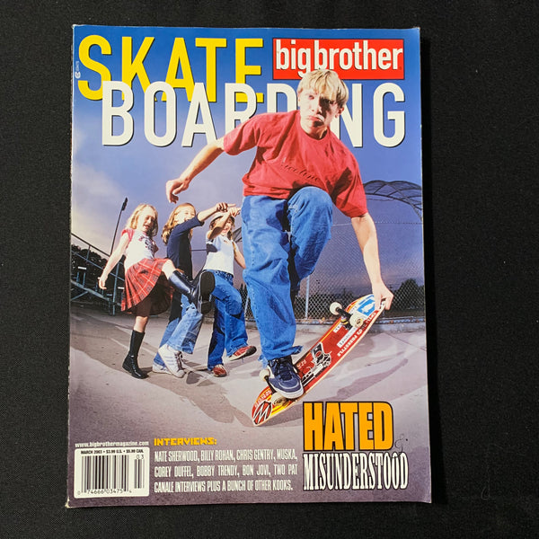 MAGAZINE Big Brother Skateboarding Mar 2003 Nate Sherwood, Billy Rohan, Chris Gentry