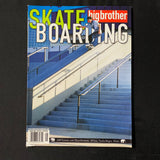 MAGAZINE Big Brother Skateboarding Aug 2003 Jeff Lenoce, Chris Swanson