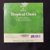 CD Body and Soul: Tropical Oasis (2004) nature rainforest sounds relaxation