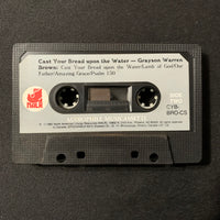 CASSETTE Grayson Warren Brown 'Cast Your Bread Upon the Water' (1985) Christian