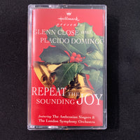 CASSETTE Glenn Close Placido Domingo 'Repeat the Sounding Joy' (1995) Christmas music