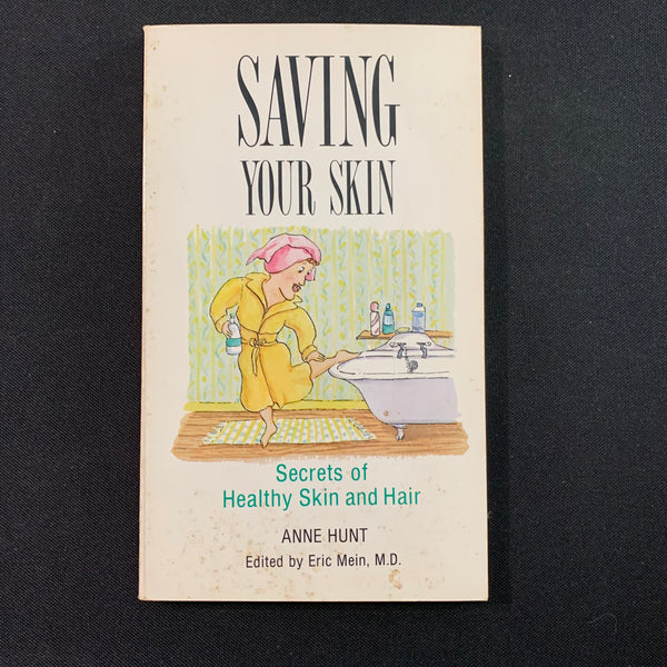 BOOK Anne Hunt 'Saving Your Skin' (1990) PB Edgar Cayce skin hair beauty health