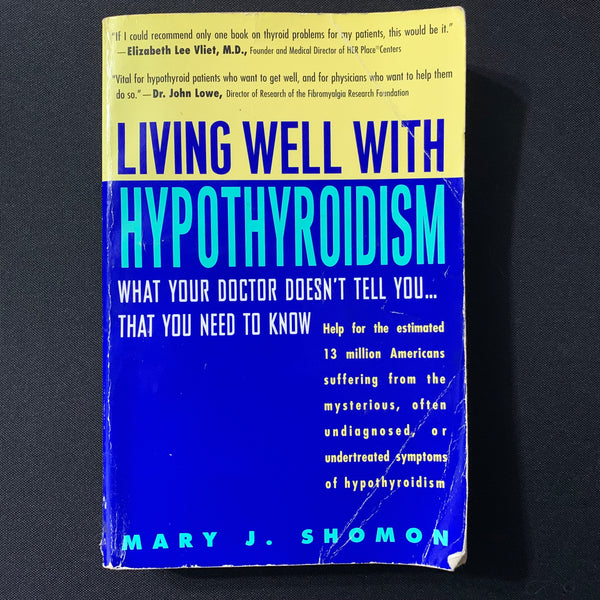 BOOK Mary J. Shomon 'Living Well With Hypothyroidism' (2000) PB thyroid problems