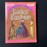 BOOK Joseph J. Schroeder Jr 'Wonderful World of Ladies Fashion' 1850-1920 PB