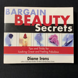 BOOK Diane Irons 'Bargain Beauty Secrets' (2002) PB low cost fashion tips