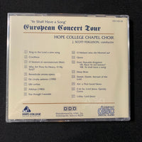 CD Hope College Chapel Choir 'Ye Shall Have a Song' European Concert Tour sealed