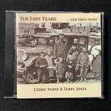 CD Cedric Smith and Terry Jones 'Ten Lost Years and Then Some' (2002) Canada folk