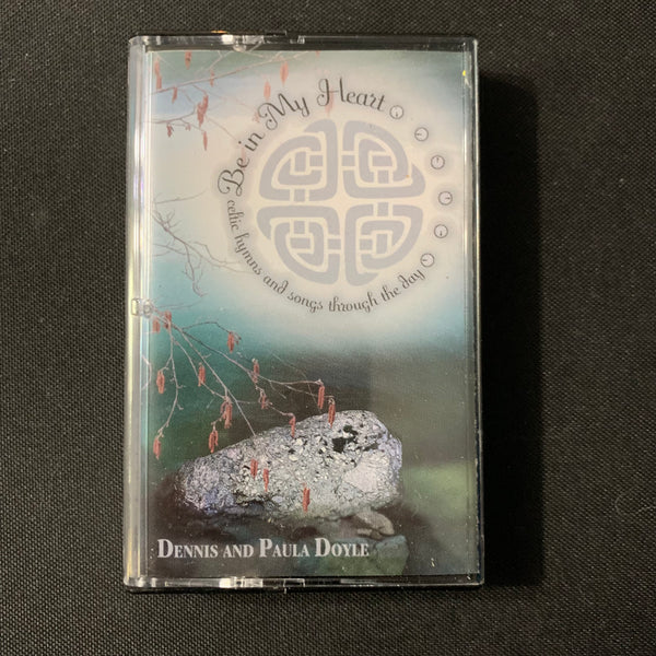 CASSETTE Dennis and Paula Doyle 'Be In My Heart' Celtic Christian hymns songs