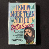 CASSETTE Dr. Science 'I Know More Than You Do' (1991) comedy Duck's Breath Mystery Theatre